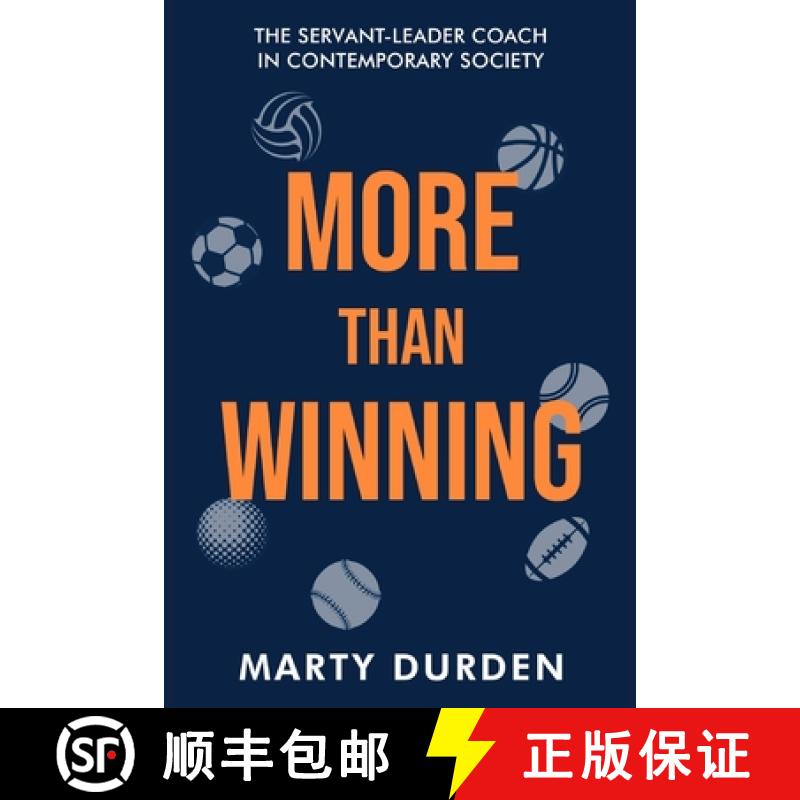 预订 More Than Winning: The Servant-Leader Coach in Contemporary Society [9798987431207]