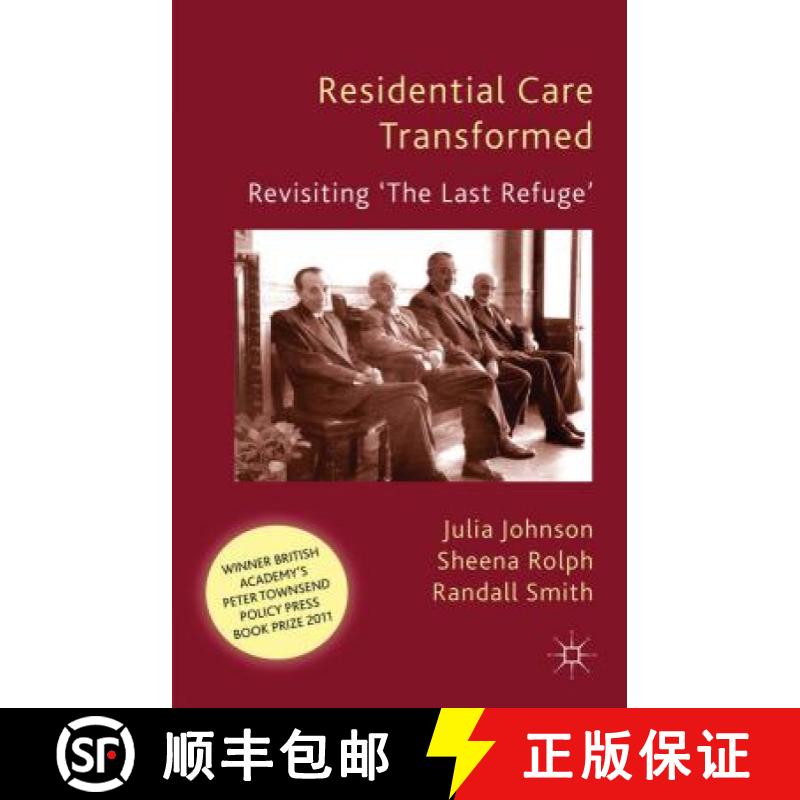 【3-4周达】Residential Care Transformed: Revisiting 'the Last Refuge' [9781137265692]