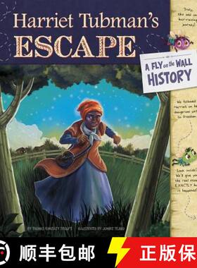 预订 Harriet Tubman's Escape: A Fly on the Wall History [9781479597925]