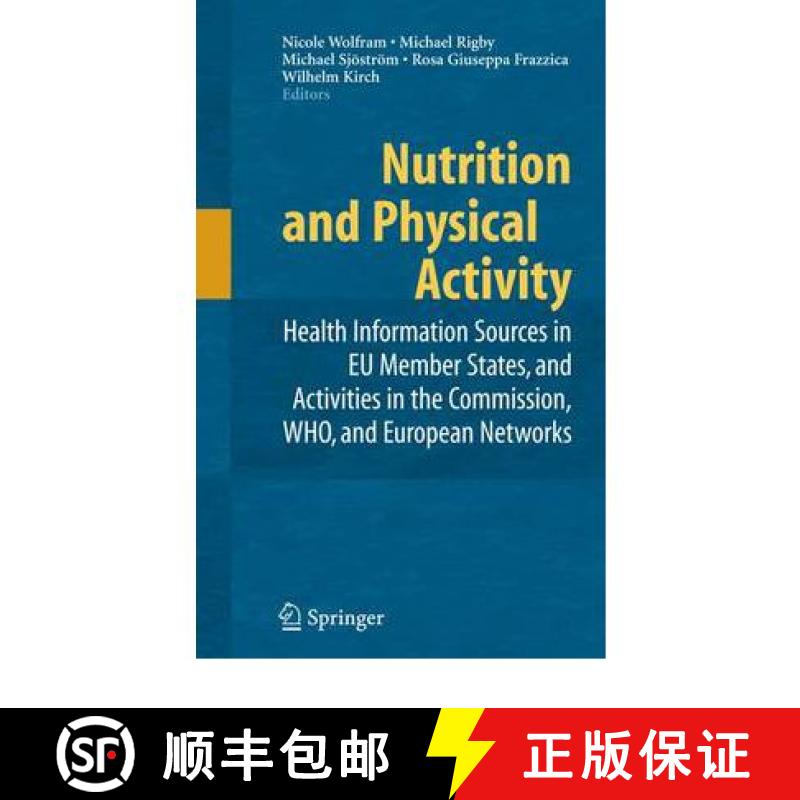 【3-4周达】Nutrition and Physical Activity: Health Information Sources in Eu Member States, and Activ... [9781441925749]