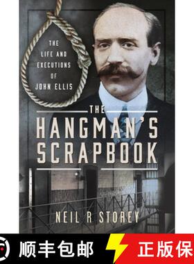 【3-4周达】The Hangman's Scrapbook: The Life and Executions of John Ellis [9781399031660]
