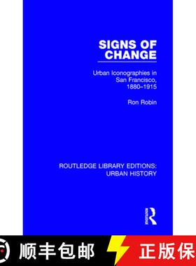 【3-4周达】Signs of Change: Urban Iconographies in San Francisco, 1880-1915 [9780815353034]