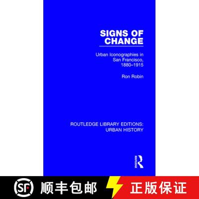 【3-4周达】Signs of Change: Urban Iconographies in San Francisco, 1880-1915 [9780815353034]