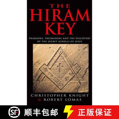【3-4周达】The Hiram Key : Pharoahs,Freemasons and the Discovery of the Secret Scrolls of Christ [9780099699415]