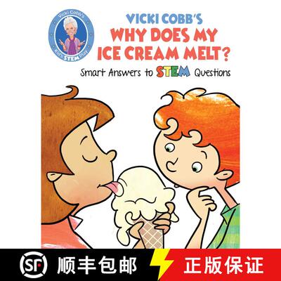 【3-4周达】Vicki Cobb's Why Does My Ice Cream Melt?: Smart Answers to STEM Questions [9781631583452]