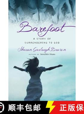 预订 Barefoot – A Story of Surrendering to God: A Story of Surrendering to God [9780830843213]