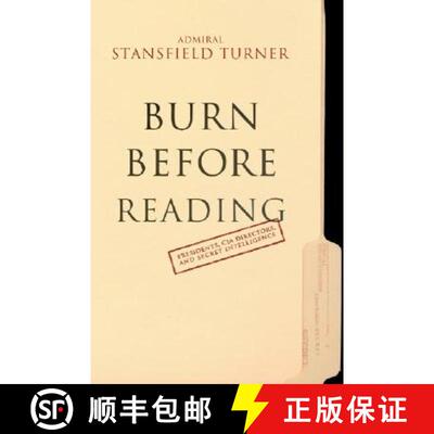 【3-4周达】精装 Burn Before Reading: Presidents, CIA Directors, and Secret Intelligence [9780786867820]