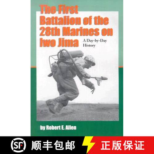 【3-4周达】The First Battalion of the 28th Marines on Iwo Jima : A Day-by-Day History from Personal A... [9780786421589]