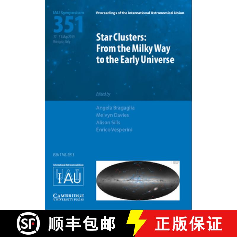【3-4周达】Star Clusters(Iau S351): From the Milky Way to the Early Universe[9781108482509]