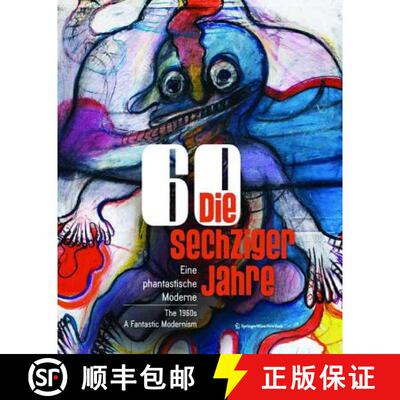 【3-4周达】Die sechziger Jahre / The 1960s – Eine phantastische Moderne / A Fantastic Modernism [9783990434161]