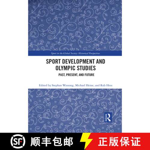 【3-4周达】Sport Development and Olympic Studies: Past, Present, and Future [9781032088969]