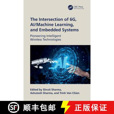 【3-4周达】精装 The Intersection of 6G, AI/Machine Learning, and Embedded Systems: Pioneering Intelli... [9781032851969]