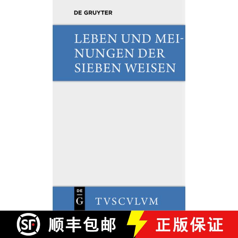 【3-4周达】Leben und Meinungen der Sieben Weisen：Griechische und lateinische Quellen [9783110359886]