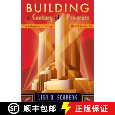 【3-4周达】精装 Building a Century of Progress – The Architecture of Chicago`s 1933–34 World`s Fair [9780816648368]
