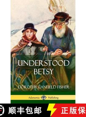 【3-4周达】Understood Betsy (Hardcover) [9781387880423]