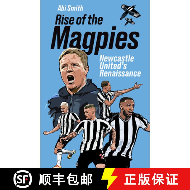 【3-4周达】Rise of the Magpies: Newcastle United's Renaissance [9781801507639]