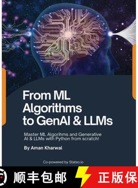 【3-4周达】From ML Algorithms to GenAI & LLMs: Master ML Algorithms and Generative AI & LLMs with Pyt... [9789367834800]