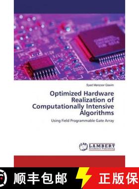 预订 Optimized Hardware Realization of Computationally Intensive Algorithms [9786134981712]