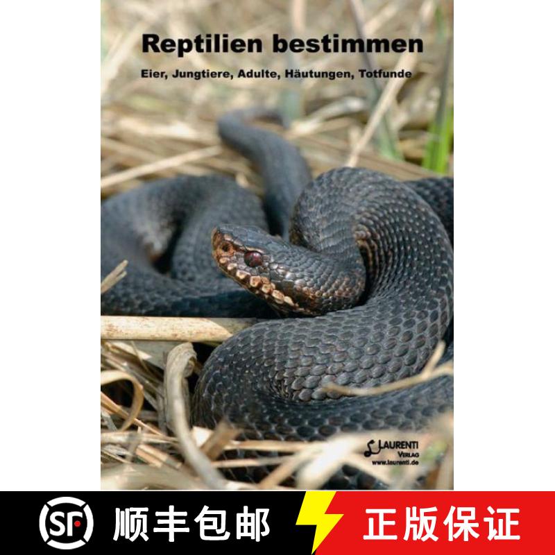 预订 Reptilien Bestimmen: Eier, Jungtiere, Adulte, Häutungen, Totfunde [Identifying Reptiles: Eggs, ... [9783933066565]