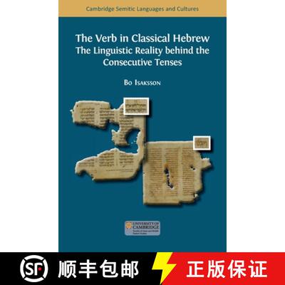 【3-4周达】The Verb in Classical Hebrew: The Linguistic Reality behind the Consecutive Tenses [9781805113508]