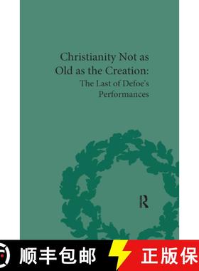 【3-4周达】Christianity Not as Old as the Creation: The Last of Defoe's Performances [9780367876135]