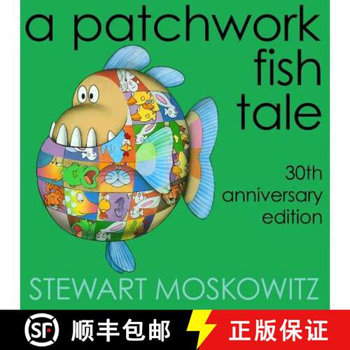 【3-4周达】A Patchwork Fish Tale: 30th Anniversary Edition [9780985146733]