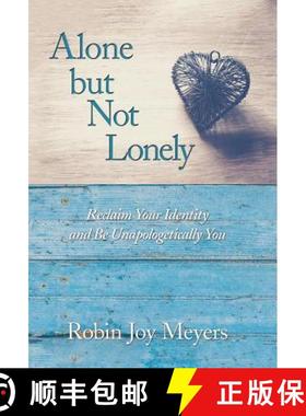 【3-4周达】Alone but Not Lonely: Reclaim Your Identity and Be Unapologetically You [9781504396509]