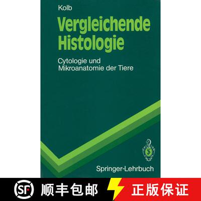 【3-4周达】Vergleichende Histologie: Cytologie und Mikroanatomie der Tiere [9783540528425]