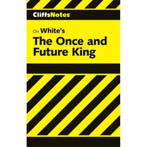 【4周达】CliffsNotes on White's The Once and Future King[9780764585500]