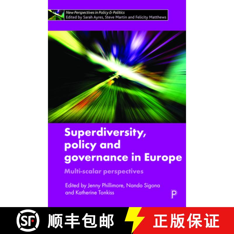 【3-4周达】Superdiversity, Policy and Governance in Europe: Multi-Scalar Perspectives [9781447352051]