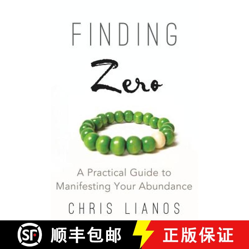 【3-4周达】Finding Zero: A Practical Guide to Manifesting Your Abundance [9781452527406]