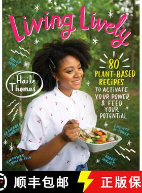 【3-4周达】Living Lively: 80 Plant-Based Recipes to Activate Your Power and Feed Your Potential [9780062943415]