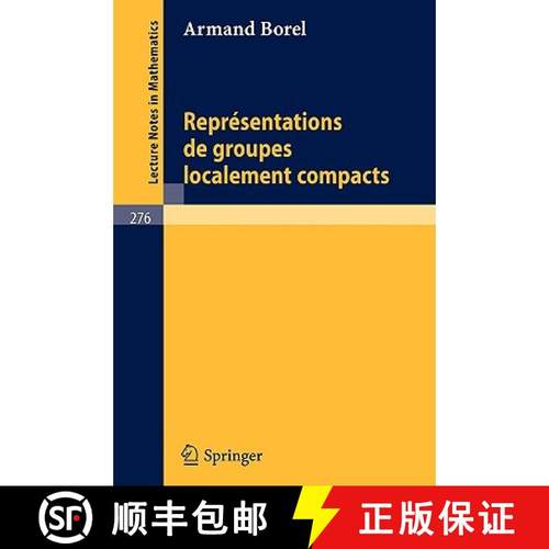 【3-4周达】Borel Representations De Groupes Localement Compacts 276 [9783540059264]
