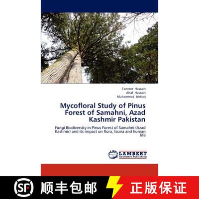 【3-4周达】Mycofloral Study of Pinus Forest of Samahni, Azad Kashmir Pakistan [9783659229039]