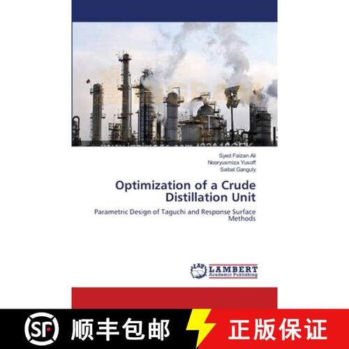 【3-4周达】Optimization of a Crude Distillation Unit: Parametric Design of Taguchi and Response Surfa... [9783659536991]