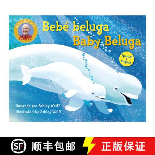 【3-4周达】Baby Beluga/Bebé beluga (English-Spanish Bilingual Edition) [9798217118694]