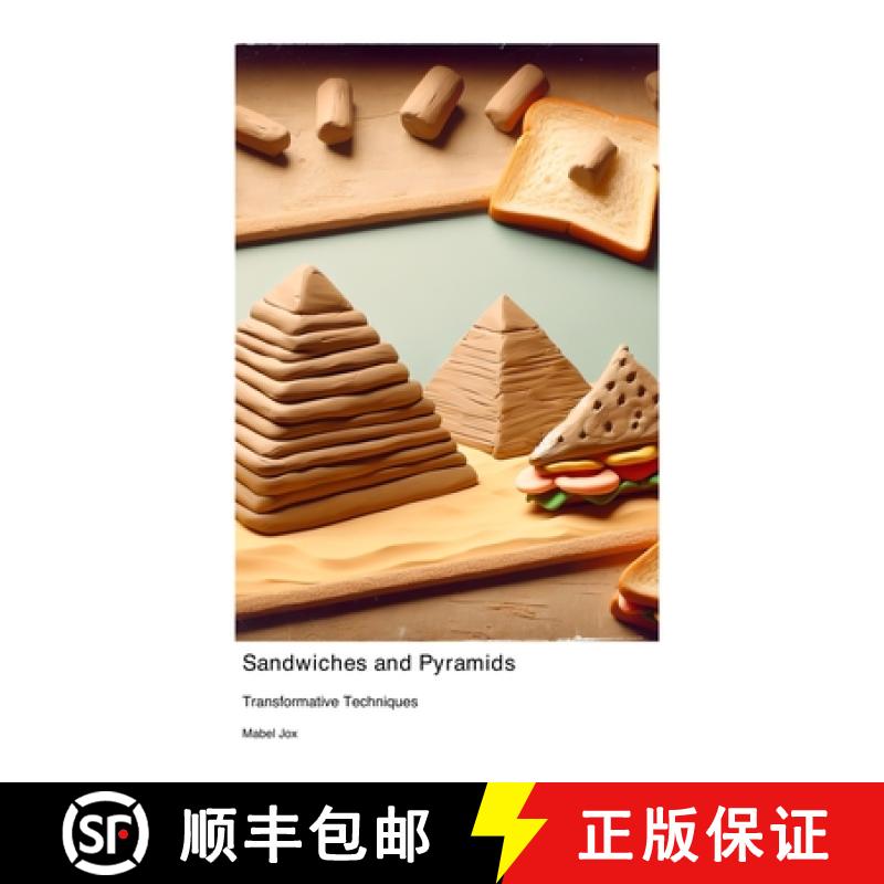 【4周达】Sandwiches and Pyramids: Transformative Techniques [9781779617217]