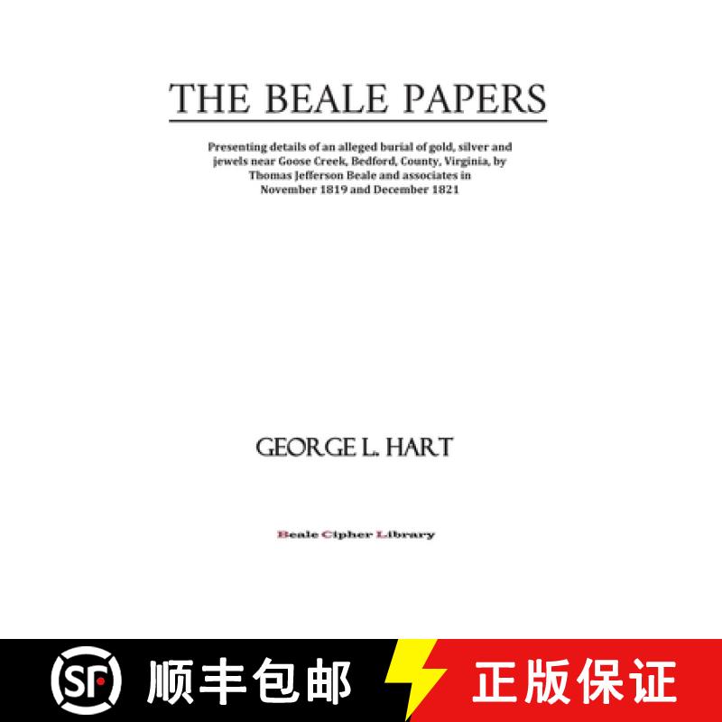【3-4周达】The Beale Papers: Presenting details of an alleged burial of gold, silver and jewels near ... [9781952658013]