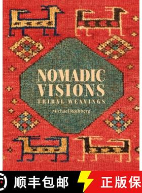 【3-4周达】Nomadic Visions : Tribal Weavings from Persia and the Caucasus [9781898113829]
