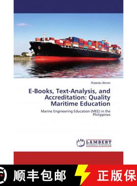 预订 E-Books, Text-Analysis, and Accreditation: Quality Maritime Education [9786139455430]