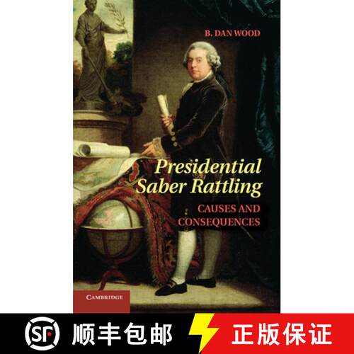 【3-4周达】Presidential Saber Rattling: Causes and Consequences [9781107661905]
