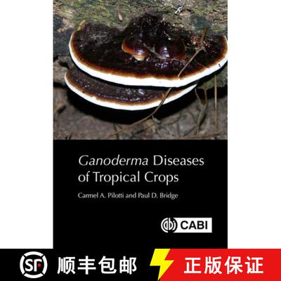 【3-4周达】精装 Ganoderma Diseases of Tropical Crops [9781800620766]
