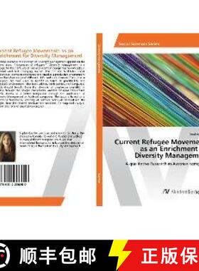 预订 Current Refugee Movements as an Enrichment for Diversity Management [9786202206600]