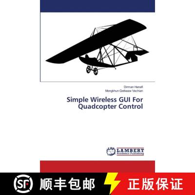 预订 Simple Wireless GUI For Quadcopter Control [9783659556210]