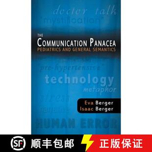 【3-4周达】The Communication Panacea: Pediatrics and General Semantics [9780986076480]