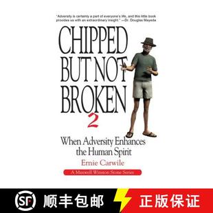 【3-4周达】Chipped But Not Broken 2: When Adversity Enhances the Human Spirit [9780979617676]