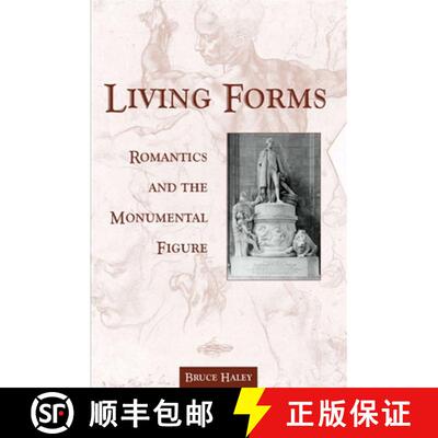 【3-4周达】Living Forms : Romantics and the Monumental Figure [9780791455623]