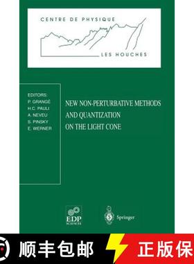 【3-4周达】New Non-Perturbative Methods and Quantization on the Light Cone : Les Houches School, Febr... [9783540645207]