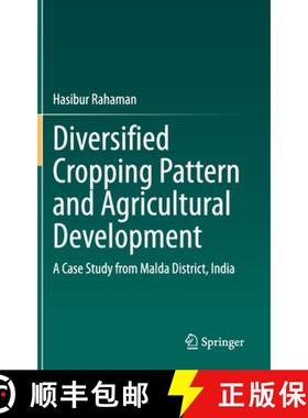 【3-4周达】Diversified Cropping Pattern and Agricultural Development : A Case Study from Malda Distri... [9783030557270]
