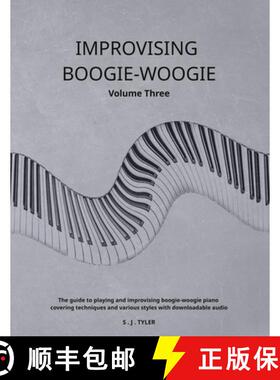 预订 Improvising Boogie-Woogie  Volume Three [9781919611822]